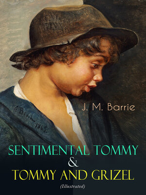 cover image of Sentimental Tommy & Tommy and Grizel